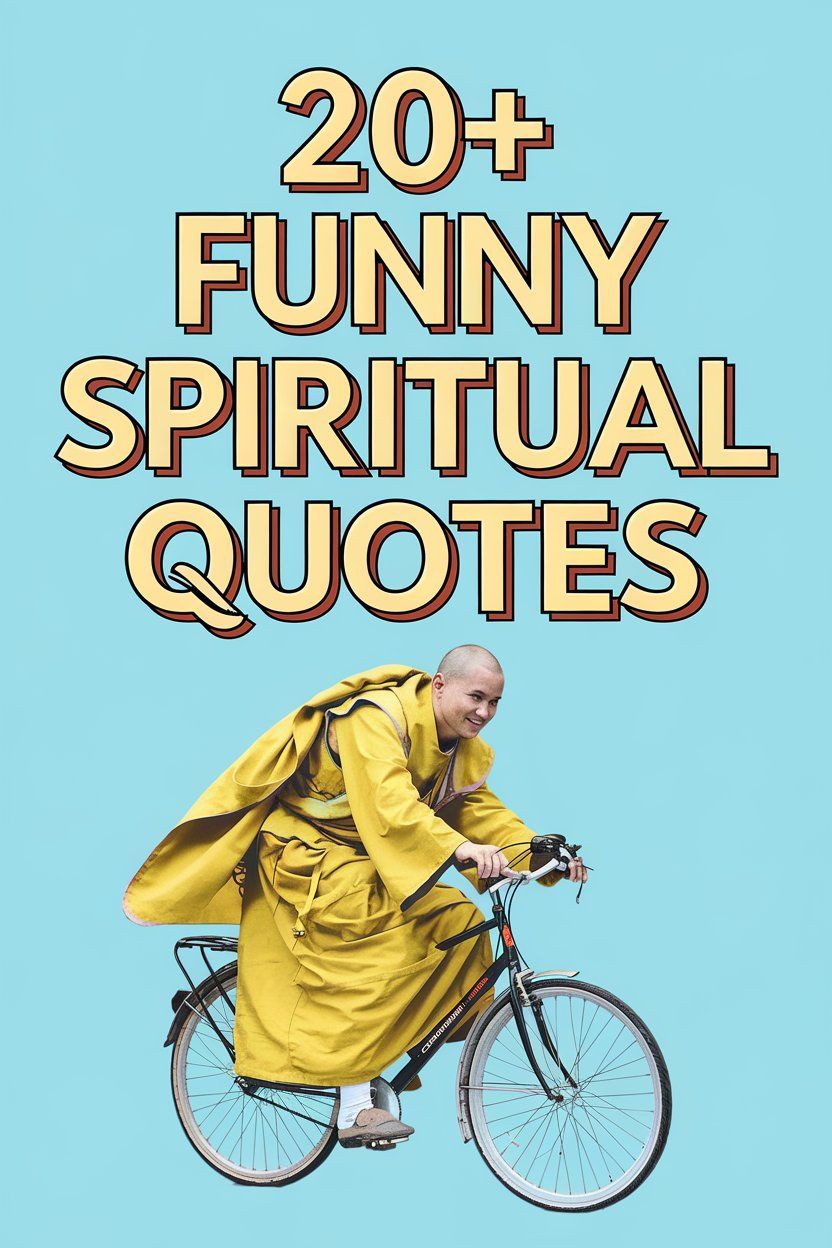 50+ Funny Spiritual Quotes to Enlighten and Entertain You